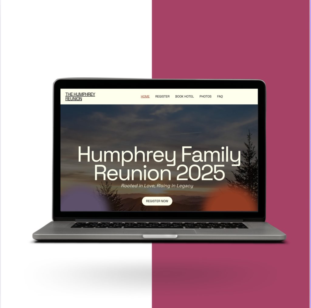 “Mockup of the Humphrey Family Reunion website homepage displayed on a laptop, featuring a sunset background and the tagline ‘Rooted in Love, Rising in Legacy’.”
